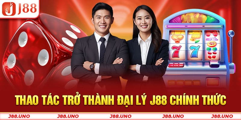 Thao tác trở thành đại lý J88 chính thức