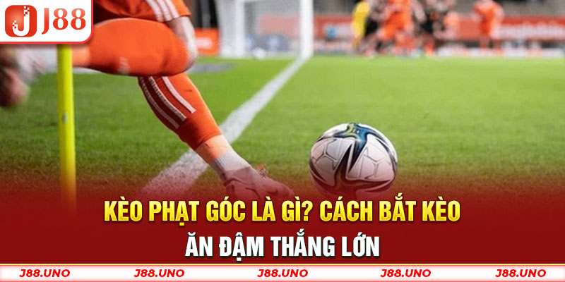 kèo phạt góc